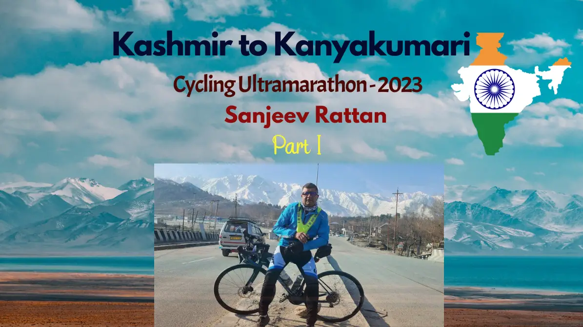Kashmir to Kanyakumari – K2K Cycling Ultramarathon – Part I